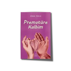 Prematüre Kalbim Zahide Yıldırım Mahlas Yayınları