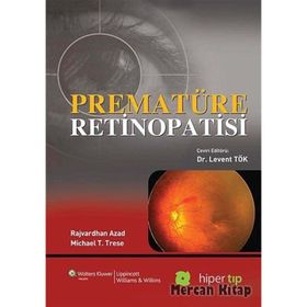 Prematüre Retinopatisi - Michael T. Trese Rajvardhan Azad
