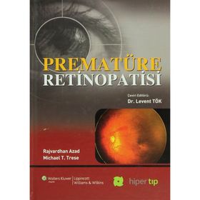 Prematüre Retinopatisi - Michael T. Trese Rajvardhan Azad