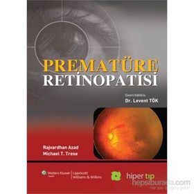 Prematüre Retinopatisi - Michael T. Trese Rajvardhan Azad
