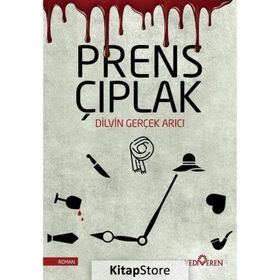 Prens Çıplak - Dilvin Gerçek Arıcı - Yediveren Yayınları