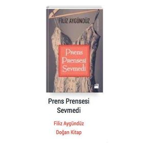 Prens Prensesi Sevmedi - Filiz Aygündüz