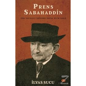 Prens Sabahaddin - İlyas Sucu
