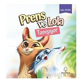Prens ve Lola Tanışıyor Kolektif April Yayıncılık