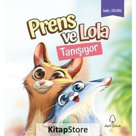 Prens ve Lola Tanışıyor Kolektif April Yayıncılık