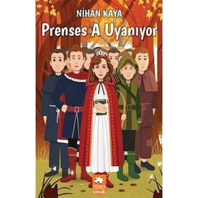 Prenses A Uyanıyor - Nihan Kaya