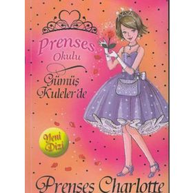 PRENSES CHARLOTTE VE BÜYÜLÜ GÜL - VIVIAN FRENCH
