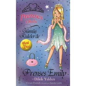 PRENSES EMILY VE DILEK YILDIZI - VIVIAN FRENCH