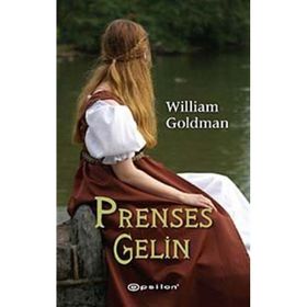 Prenses Gelin - William Goldman