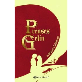 Prenses Gelin - William Goldman