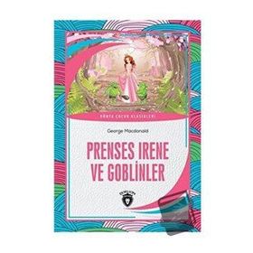 Prenses Irene ve Goblinler - George Macdonald