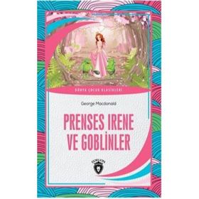 Prenses Irene ve Goblinler - George Macdonald