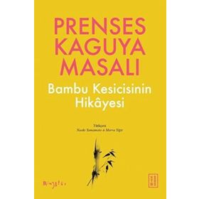 Prenses Kaguya Masalı Ketebe Yayınları