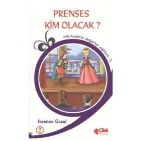 PRENSES KIM OLACAK? - İBRAHİM ÜNSAL