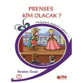 PRENSES KIM OLACAK? - İBRAHİM ÜNSAL