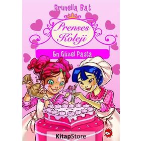 Prenses Koleji 5 - En Güzel Pasta - Prunella Bat