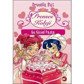 Prenses Koleji 5 - En Güzel Pasta - Prunella Bat