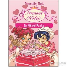 Prenses Koleji 5 - En Güzel Pasta - Prunella Bat