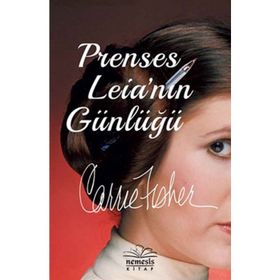 Prenses Leia’nın Günlüğü - Carrie Fisher
