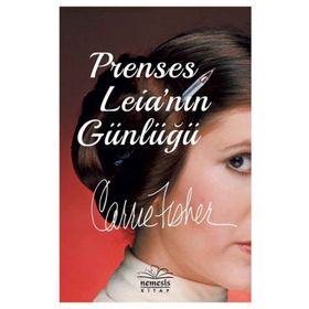 Prenses Leia’nın Günlüğü - Carrie Fisher