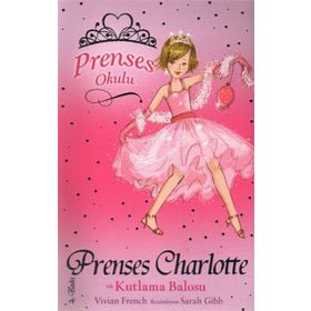 PRENSES OKULU 1 - PRENSES CHARLOTTE KUTLAMA BALOSU - VIVIAN FRENCH