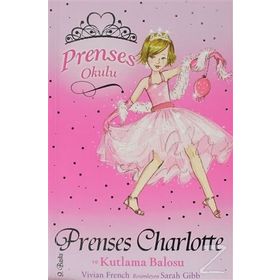 PRENSES OKULU 1 - PRENSES CHARLOTTE KUTLAMA BALOSU - VIVIAN FRENCH