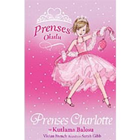 PRENSES OKULU 1 - PRENSES CHARLOTTE KUTLAMA BALOSU - VIVIAN FRENCH