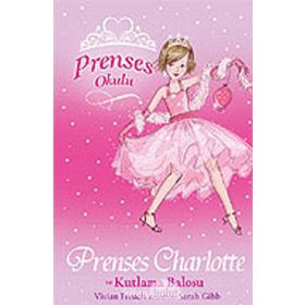 PRENSES OKULU 1 - PRENSES CHARLOTTE KUTLAMA BALOSU - VIVIAN FRENCH