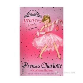 PRENSES OKULU 1 - PRENSES CHARLOTTE KUTLAMA BALOSU - VIVIAN FRENCH