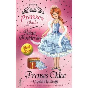 Prenses Okulu 13 Prenses Chole ve Çiçekli İç Eteği - Vivian French