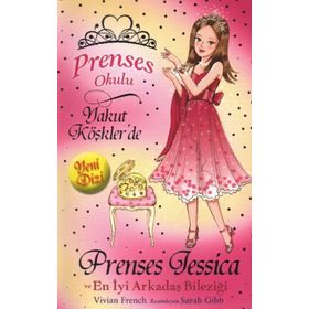 Prenses Okulu 14 Prenses Jessica ve En İyi Arkadaş Bileziği - Vivian French