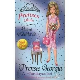 Prenses Okulu 15 - Prenses Georgia ve Parıldayan İnci - Kolektif