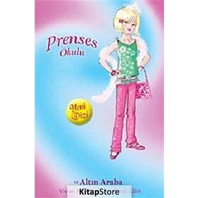 Prenses Okulu 18 Prenses Amy ve Altın Araba - Vivian French