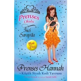 Prenses Okulu 19 - Hannah ve Küçük Siyah Kedi Yavrusu - Kolektif