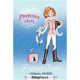PRENSES OKULU 2 PRENSES KATIE VE GÜMÜŞ MIDILLI - VIVIAN FRENCH