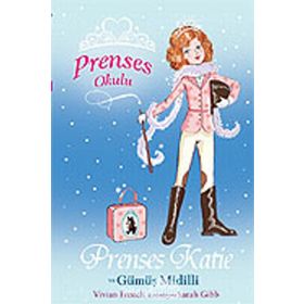 PRENSES OKULU 2 PRENSES KATIE VE GÜMÜŞ MIDILLI - VIVIAN FRENCH