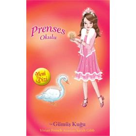 PRENSES OKULU 24 - SARAH VE GÜMÜŞ KUĞU - KOLEKTIF