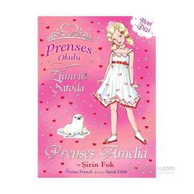 Prenses Okulu 25 - Prenses Amelia ve Şirin Fok - Vivian French