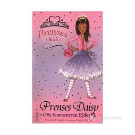 PRENSES OKULU 3 -PRENSES DAISY VE GÖZ KAMAŞTIRAN EJDERHA - VIVIAN FRENCH
