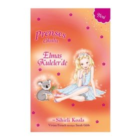 Prenses Okulu 32 - Elmas Kulelerde - Çiftlikte Bir Gün ve Sihirli Koala - Kolektif