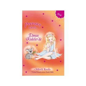 Prenses Okulu 32 - Elmas Kulelerde - Çiftlikte Bir Gün ve Sihirli Koala - Kolektif