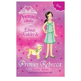 Prenses Okulu 36 - Elmas Kuleler'de Prenses Rebecca ve Yavru Aslan - Vivian French