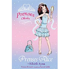 PRENSES OKULU 4 PRENSES ALICE VE SIHIRLI AYNA - VIVIAN FRENCH
