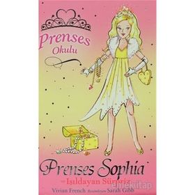 PRENSES OKULU 5 - PRENSES SOPHIA VE IŞILDAYAN SÜRPRİZ - VIVIAN FRENCH