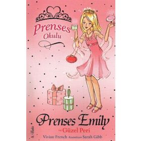 Prenses Okulu 6 Prenses Emily ve Güzel Peri - Vivian French