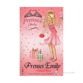 Prenses Okulu 6 Prenses Emily ve Güzel Peri - Vivian French