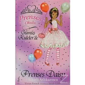 Prenses Okulu 9 Prenses Daisy ve Sihirli Atlı Karınca - Vivian French