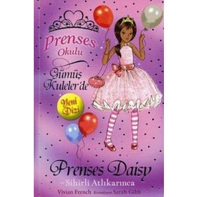 Prenses Okulu 9 Prenses Daisy ve Sihirli Atlı Karınca - Vivian French