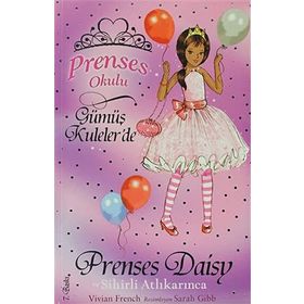 Prenses Okulu 9 Prenses Daisy ve Sihirli Atlı Karınca - Vivian French