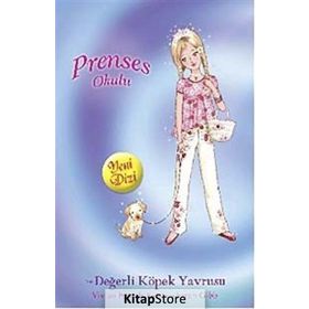 PRENSES OKULU VE DEĞERLİ KÖPEK YAVRUSU - KOLEKTIF